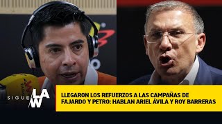 Llegaron los refuerzos a las campañas de Fajardo y Petro: hablan Ariel Ávila y Roy Barreras
