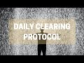 Daily Clearing Protocol | Energy Clearing & Healing