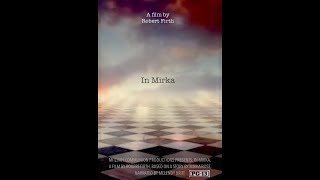 In Mirka: A film by Robert Firth.