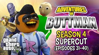 Adventures of Buttman - Season #4 Supercut!!!