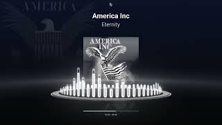 America Inc - Eternity (OFFICIAL VISUALIZER)