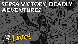 d20play Live 22 | Sersa Victory, Deadly Adventures, ShadowDark