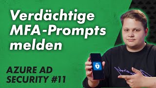 Melden verdächtiger MFA-Aufforderungen – Entra ID Security 11