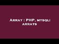 Array : PHP, mysqli arrays