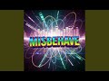 Misbehave
