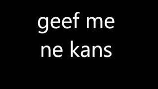 geef m ne kans