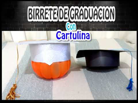 COMO HACER BIRRETE DE GRADUACION CON CARTULINA 👨‍🎓 - YouTube