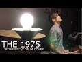 THE 1975 // ROBBERS // SEAN TIGHE DRUMS ( Drum Cover )