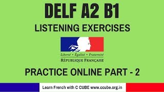 DELF A2 B1 Listening Comprehension exercises practice online - How to improve your French Listening