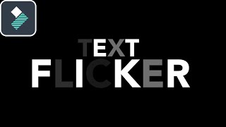 Filmora 9 Intro Tutorial | Text Flicker Effect in Wondershare Filmora 2019