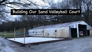 Building A Sand Beach Volleyball Court In Your Backyard