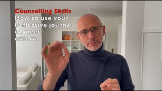 Counselling skills: How to use reflective journals to meet criteria