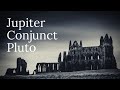 Jupiter Conjunct Pluto