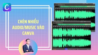 Hướng dẫn chèn nhiều Audio/Music vào thiết kế trên Canva 2021