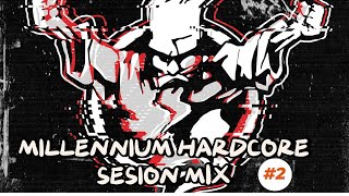 Millennium Hardcore Sesion 2 mix mainstream HARD