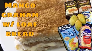 MANGO GRAHAM CAKE WITH LOAF BREAD