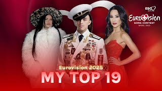 MY TOP 19 (so far) • Eurovision Song Contest 2025