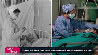 Med News - ÜST-dən həyəcan təbili: Dünya növbəti pandemiyaya hazır olmalıdır