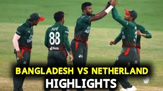 BANGLADESH VS NETHERLAND HIGHLIGHTS | ICC T20 world cup 2022