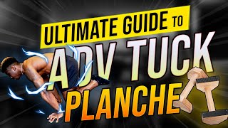 THE ULTIMATE ADVANCED TUCK PLANCHE GUIDE  | How to Advanced  Tuck Planche for Beginners