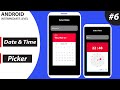 Date and Time picker  ( Android Intermediate  Level  )   #6