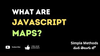 37.What are Javascript Maps #weekendcodingintelugu