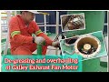 De-greasing and overhauling of Galley Exhaust Fan Motor