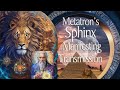 Unlock Metatron's Sphinx SECRET Powerful Manifesting