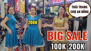 💃THÁI TRANG CHỢ AN ĐÔNG BIGSALE THỜI TRANG GIÁ RẺ | QUẦN 120K | ÁO 100K 💃 ĐẦM 200K | ĐỒ BỘ 150K