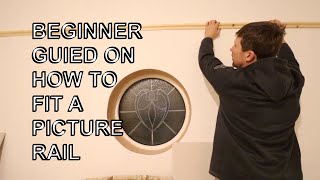 How to fit a picture rail, episode 11 room renovation.