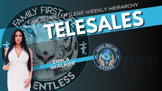 FFL RELENTLESS WEEKLY HIERARCHY CALL: ERIKA WALKER