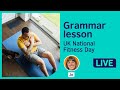 Grammar lesson: Language for fitness and health