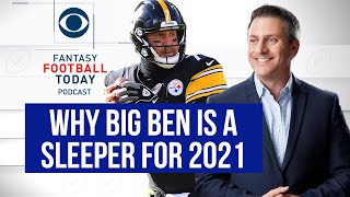 Why you should consider drafting Ben Roethlisberger | 2021 Fantasy Football Advice