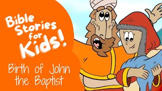Bible Stories for Kids: Birth of JOHN the Baptist