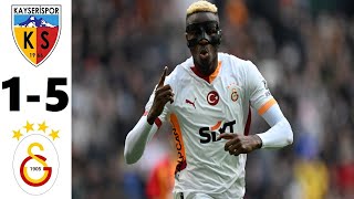 KAYSERİSPOR 1-5 GALATASARAY MAÇ ÖZETİ 🔴 Süper Lig 2024/25