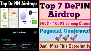 Top 7 DePIN Airdrop | 500$ - 1000$ Earning Chance | Payment Confirmed | Already Exchange Listed