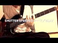 【shutter speedsのテーマ／glay】 ベース弾いてみた