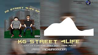 L.A.P.I.C.J.A \u0026 Krzychu Urbex feat. Young Puszek - KG street 4life (prod. MichuProducer)