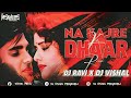 Na Kajre Ki Dhar || Feel The Bass || DJ Ravi X DJ Vishal