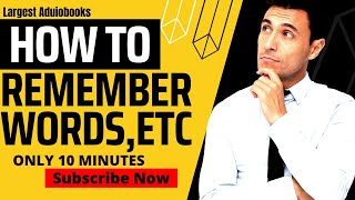 How to Memorize Fast and Easily | Words, Etc | Largest Aduiobooks