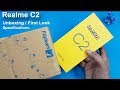 Realme C2  Unboxing / First Look || Realme C2 Review and Specifications/ Rs.5999