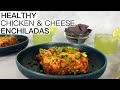 HEALTHY CHICKEN ENCHILADA RECIPE