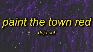 Doja Cat - Paint The Town Red (Lyrics) | i said what i said