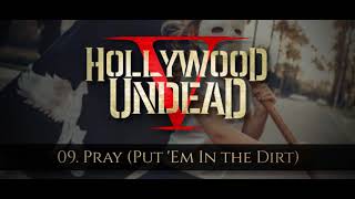 Hollywood Undead - Pray (Put 'Em In the Dirt) [w/Lyrics]