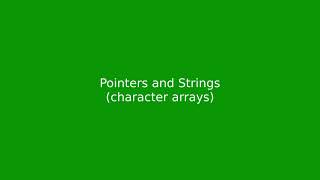 Chapter 10: Pointers to Character Arrays (Strings)