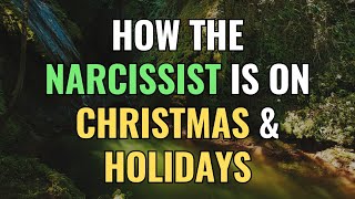 How the Narcissist is on Christmas \u0026 Holidays | NPD | Narcissism | BehindTheScience