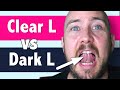 Dark vs Clear L | How to pronounce L in American English