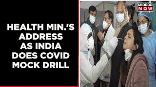 Health Minister Mansukh Mandaviya's Address To Media | India's COVID Mock Drill | English News