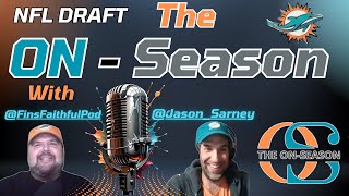 Miami Dolphins: The On-Season | Kickoff Show with Co-Host Jason Sarney