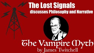 Philosophy & Narrative: The Vampire Myth